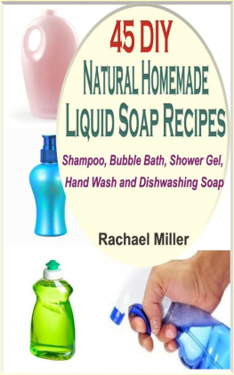 Rachael Miller 45 DIY Natural Homemade Liquid Soap Recipes