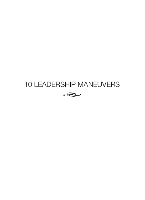 10 Leadership Maneuvers Copyright 2015 by Lieutenant General Ret Loren Reno - photo 1