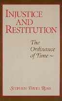 title Injustice and Restitution The Ordinance of Time author - photo 1