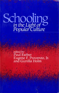 title Schooling in the Light of Popular Culture SUNY Series in Education - photo 1