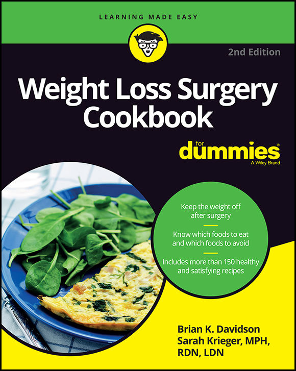 Weight Loss Surgery Cookbook For Dummies 2nd Edition Published by John Wiley - photo 1