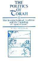 title The Politics of Torah The Jewish Political Tradition and the - photo 1