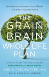 The Grain Brain Whole Life Plan Brain Maker The Grain Brain Cookbook - photo 2