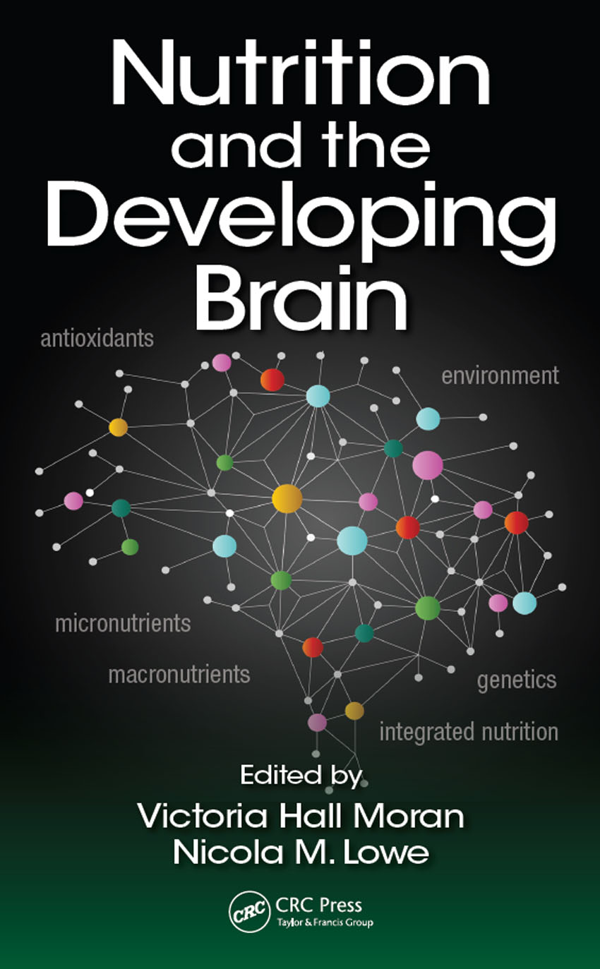 Nutrition and the Developing Brain Nutrition and the Developing Brain Edited - photo 1