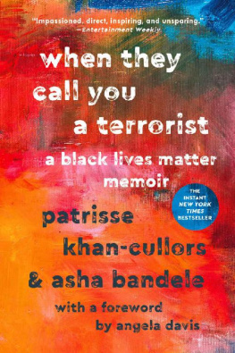 Patrisse Khan-Cullors When They Call You a Terrorist