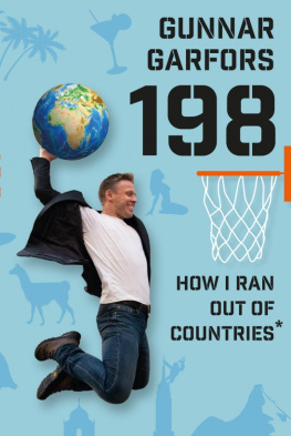 Gunnar Garfors 198: How I Ran Out of Countries*