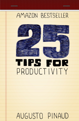 Augusto Pinaud - 25 Tips for Productivity