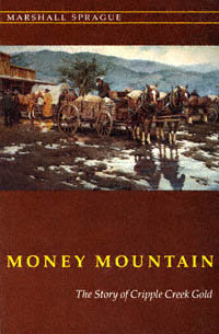 title Money Mountain The Story of Cripple Creek Gold author - photo 1