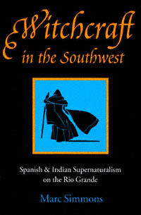 title Witchcraft in the Southwest Spanish and Indian Supernaturalism On - photo 1