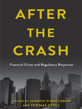 Sharyn OHalloran - After the Crash: Financial Crises and Regulatory Responses