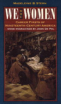 title We the Women Career Firsts of Nineteenth-century America author - photo 1