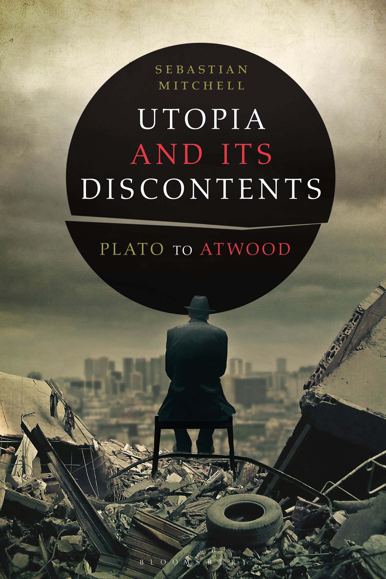 Utopia and Its Discontents For Rachel Alasdair Phoebe and Connie - photo 1