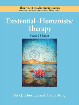 Kirk J. Schneider Existential–Humanistic Therapy (Theories of Psychotherapy Series®)