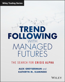 Alex Greyserman Trend Following with Managed Futures: The Search for Crisis Alpha