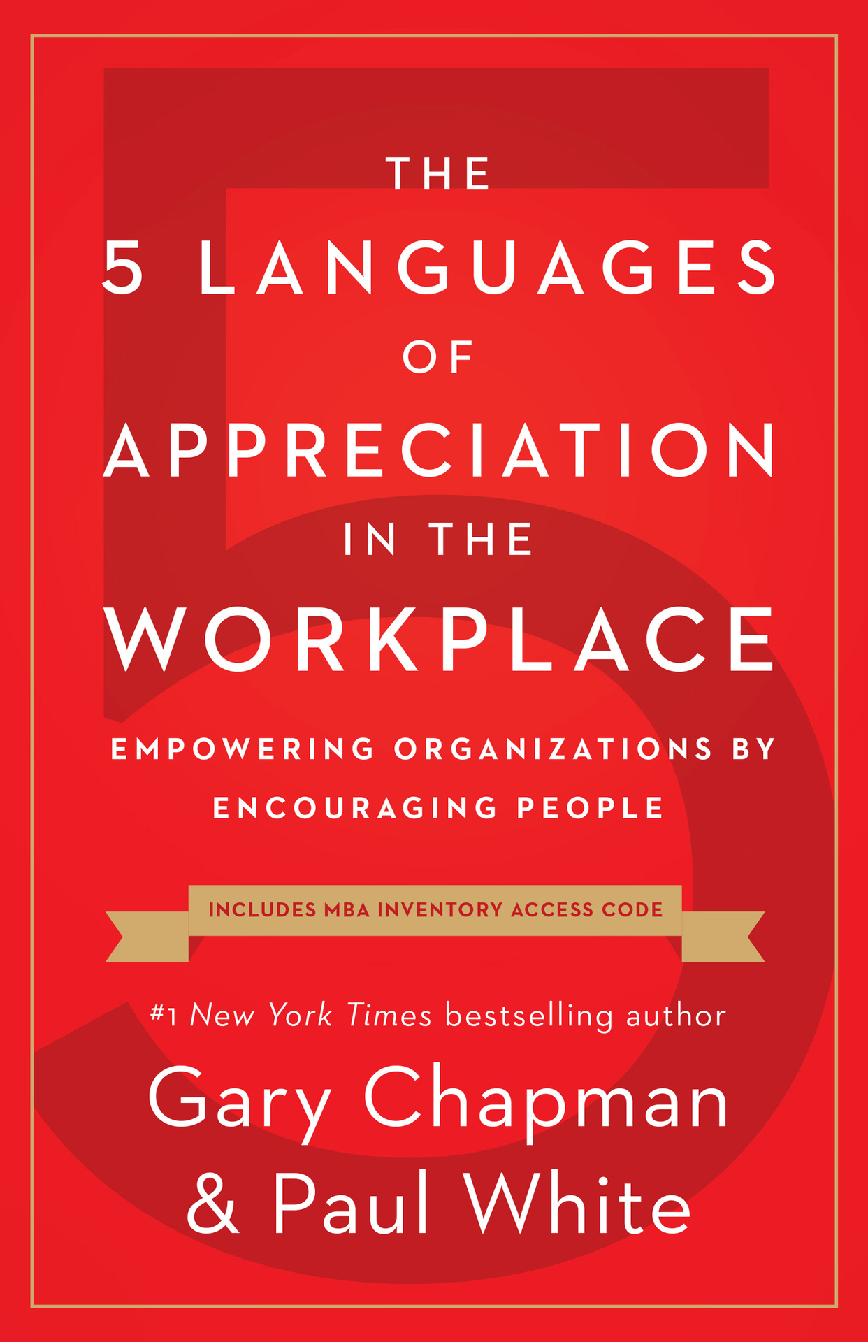 PRAISE FOR THE 5 LANGUAGES OF APPRECIATION IN THE WORKPLACE After twenty years - photo 1