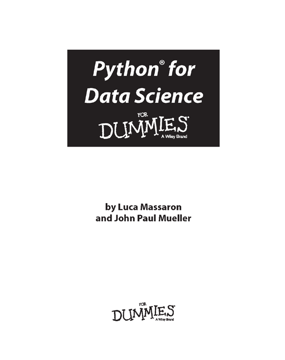Python for Data Science For Dummies Published by John Wiley Sons Inc 111 - photo 2