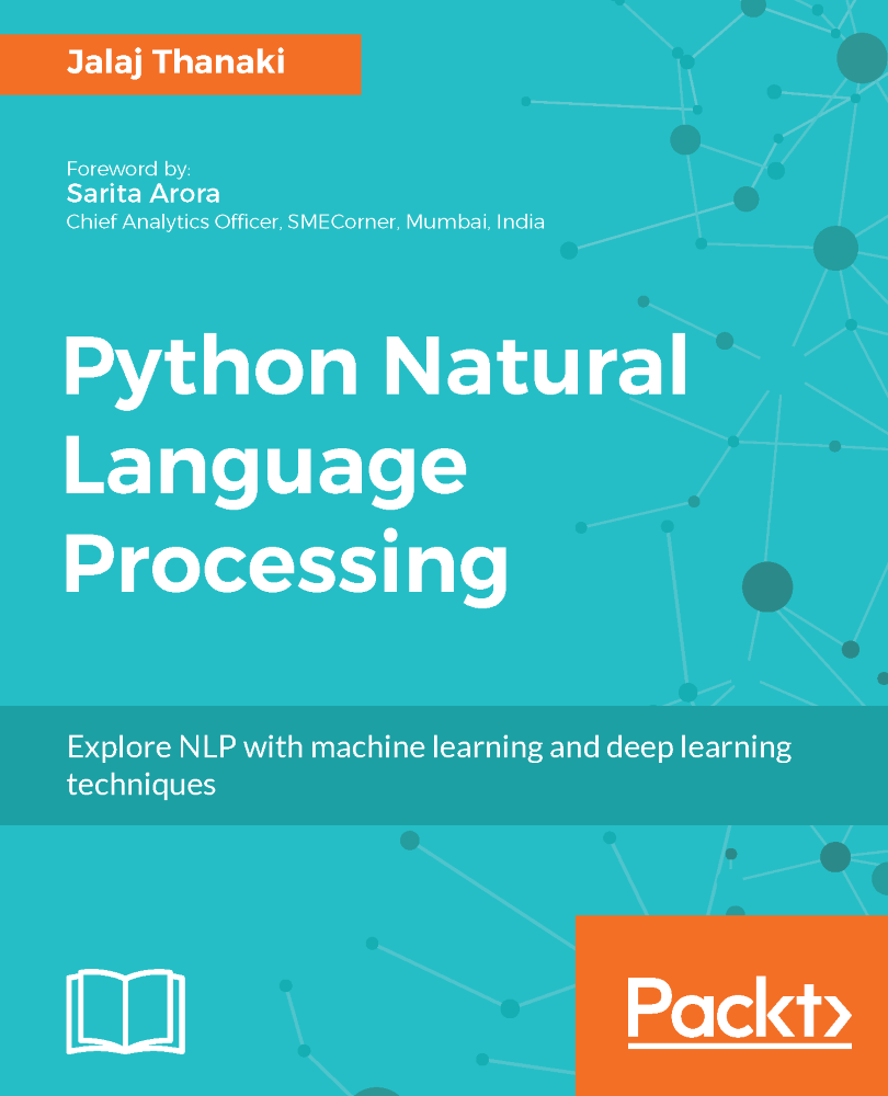 Python Natural Language Processing Explore NLP with machine learning and deep - photo 1