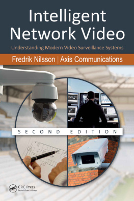 Fredrik Nilsson - Intelligent Network Video: Understanding Modern Video Surveillance Systems