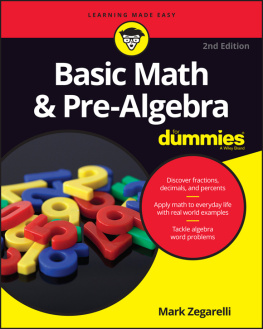 Mark Zegarelli - Basic Math and Pre-Algebra for Dummies