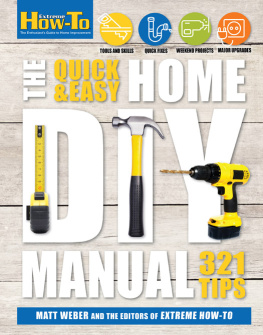 Matt Weber - Quick & Easy Home DIY Manual