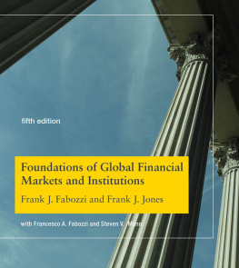 Frank J. Fabozzi - Foundations of Global Financial Markets and Institutions (The MIT Press)