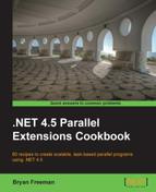 Bryan Freeman - .NET 4.5 parallel extensions cookbook