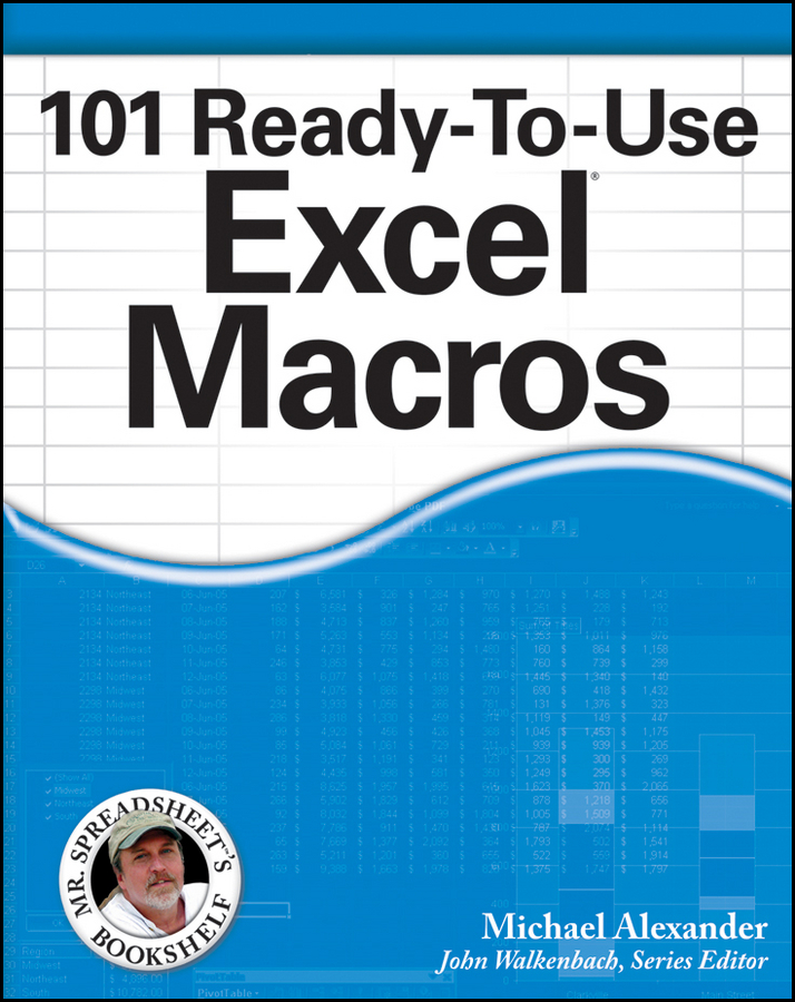 101 Ready-to-Use Excel Macros by Michael Alexander and John Walkenbach 101 - photo 1