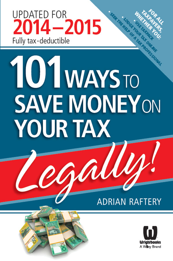 101 Ways To Save Money On Your Tax - Legally 2014-2015 - image 1