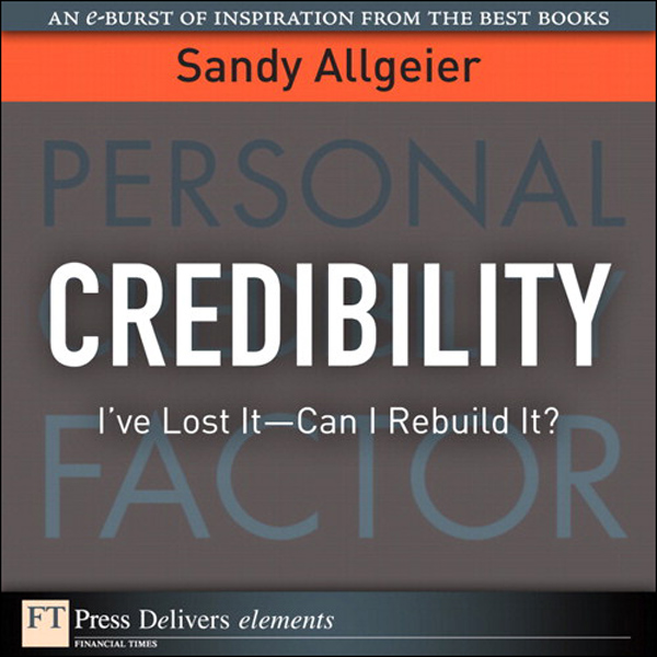 Credibility Ive Lost ItCan I Rebuild It Sandy Allgeier Many of us are - photo 1