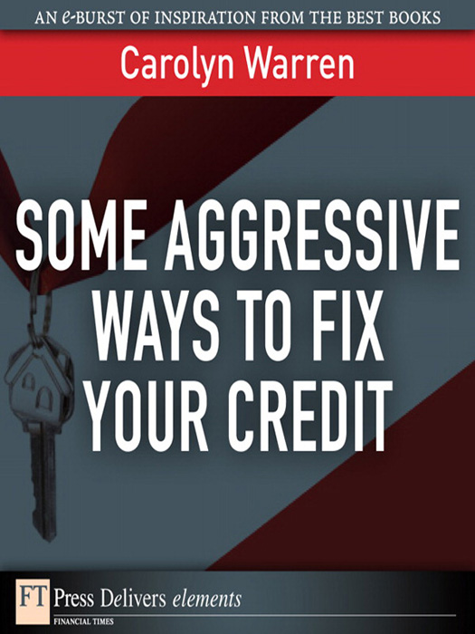 Some Aggressive Ways to Fix Your Credit Carolyn Warren Friends were coming - photo 1