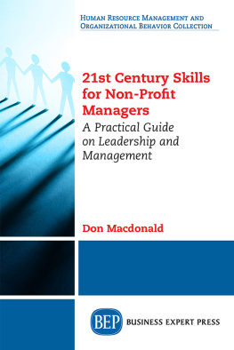 Don Macdonald 21st century skills for non-profit managers : a practical guide on leadership and management