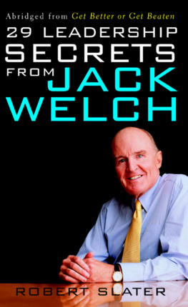 Robert Slater - 29 Leadership Secrets from Jack Welch Abridged from Get Better or Get Beaten