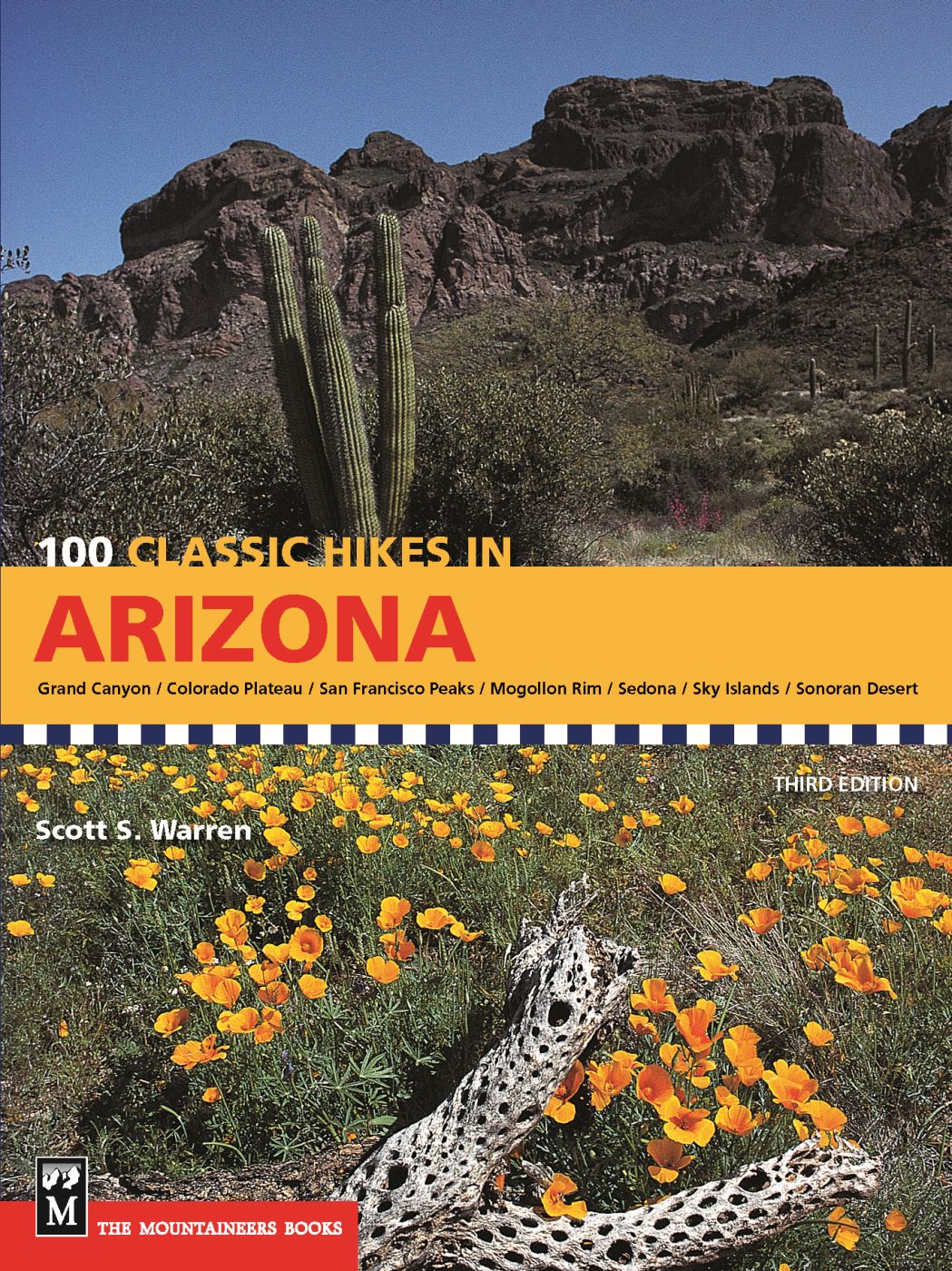 100 CLASSIC HIKES IN ARIZONA Warrens book highlights the most scenic and - photo 1