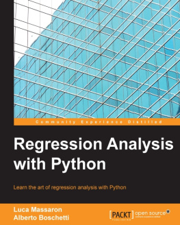 Alberto Boschetti - Regression analysis with Python : learn the art of regression analysis with Python