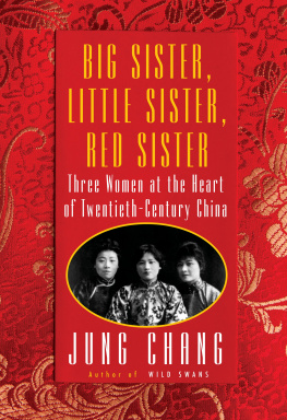 Jung Chang - Three Women at the Heart of Twentieth-Century China