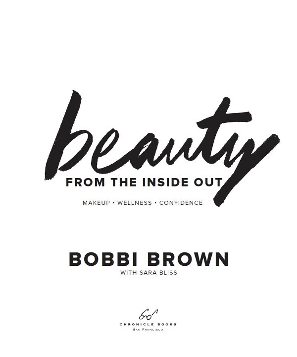 Text copyright 2017 by Bobbi Brown Hand lettering copyright 2017 by Derek - photo 2