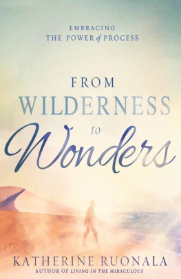 Katherine Ruonala From wilderness to wonders