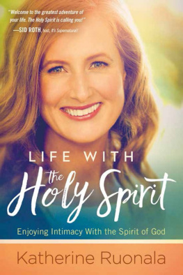 Katherine Ruonala - Life with the Holy Spirit