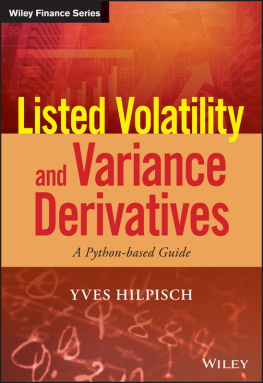 Hilpisch - Listed volatility and variance derivatives : a Python-based guide