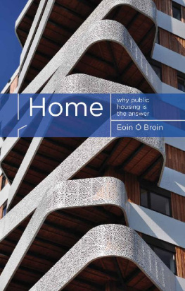 Eoin Ó Broin Home: Why Public Housing is the Answer