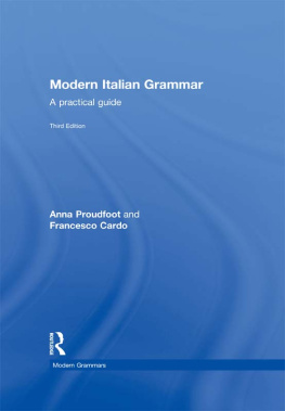 Anna Proudfoot - Modern Italian Grammar: A Practical Guide