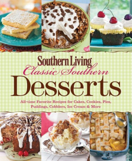 Southern Living Inc. - Southern Living Classic Southern Desserts: All-time Favorite Recipes For Cakes, Cookies, Pies, Pudding, Cobblers, Ice Cream & More (Southern Living (Paperback Oxmoor))