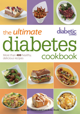 Diabetic Living Editors Diabetic Living The Ultimate Diabetes Cookbook: More than 400 Healthy, Delicious Recipes