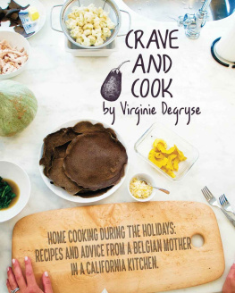 Virginie Degryse - Crave and Cook: Home Cooking During the Holidays