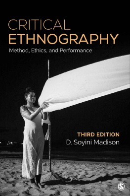 D. Soyini Madison Critical Ethnography. Methods, Ethics, and Performance