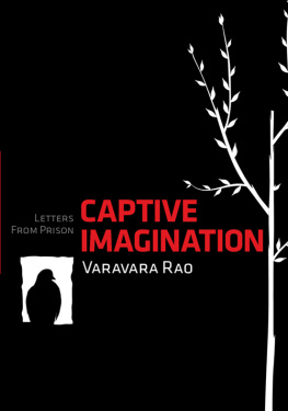 Varavara Rao - Captive Imagination: Letters from Prison