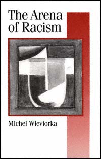 title The Arena of Racism Theory Culture Society Unnumbered author - photo 1