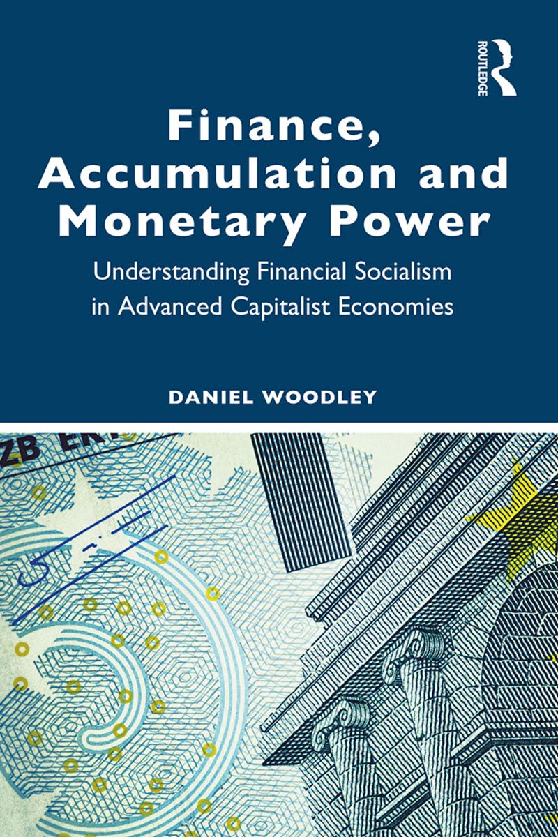 FINANCE ACCUMULATION AND MONETARY POWER This accessible yet rigorous book - photo 1