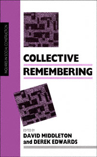 title Collective Remembering Inquiries in Social Construction author - photo 1