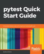 Bruno Oliveira Pytest quick start guide : write better Python code with simple and maintainable tests